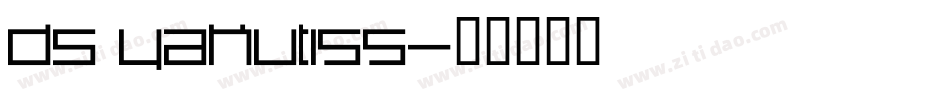 DS Yakuti55字体转换